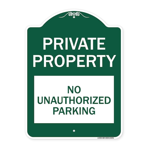 Private Property-No Unauthorized Parking, Green & White Aluminum Sign, 18" x 24", GW-1824-23251